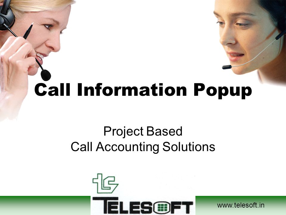 Call Information Popup Project Based Call Accounting Solutions