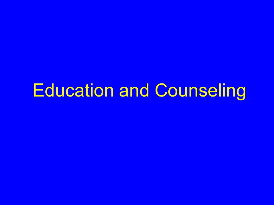 Education and Counseling