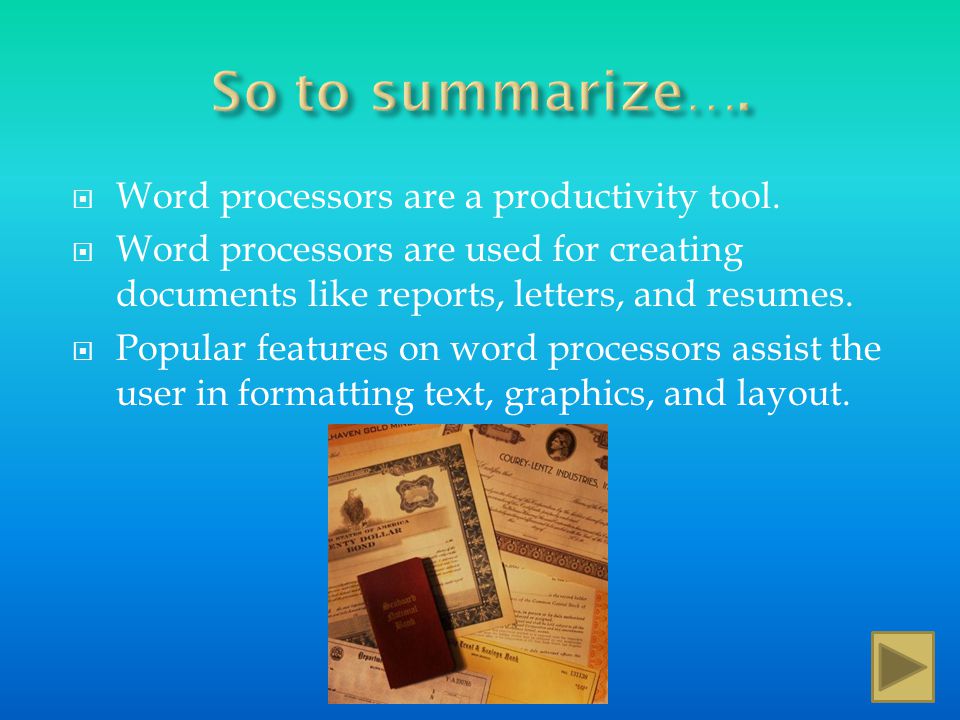 Commonly used features that make word processors effective tools include:  Spell and grammar check  Font choices like style, size, and color  Bulleted and numbered lists  Columns, tables, and alignment  Adding pictures, shapes, WordArt, or clip art