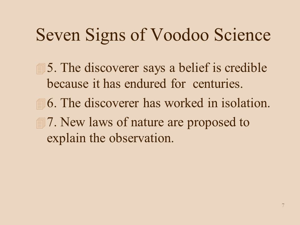 7 Seven Signs of Voodoo Science 4 5.