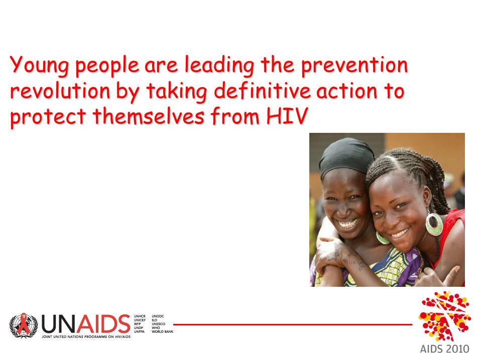 Young people are leading the prevention revolution by taking definitive action to protect themselves from HIV