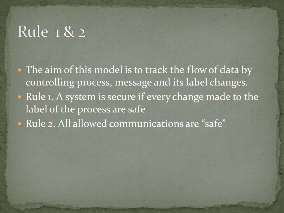 The aim of this model is to track the flow of data by controlling process, message and its label changes.