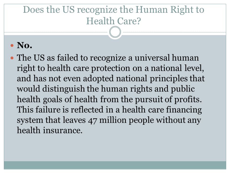 Does the US recognize the Human Right to Health Care.