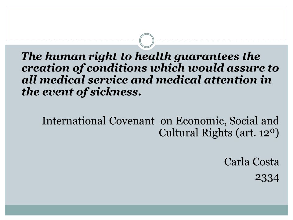 The human right to health guarantees the creation of conditions which would assure to all medical service and medical attention in the event of sickness.