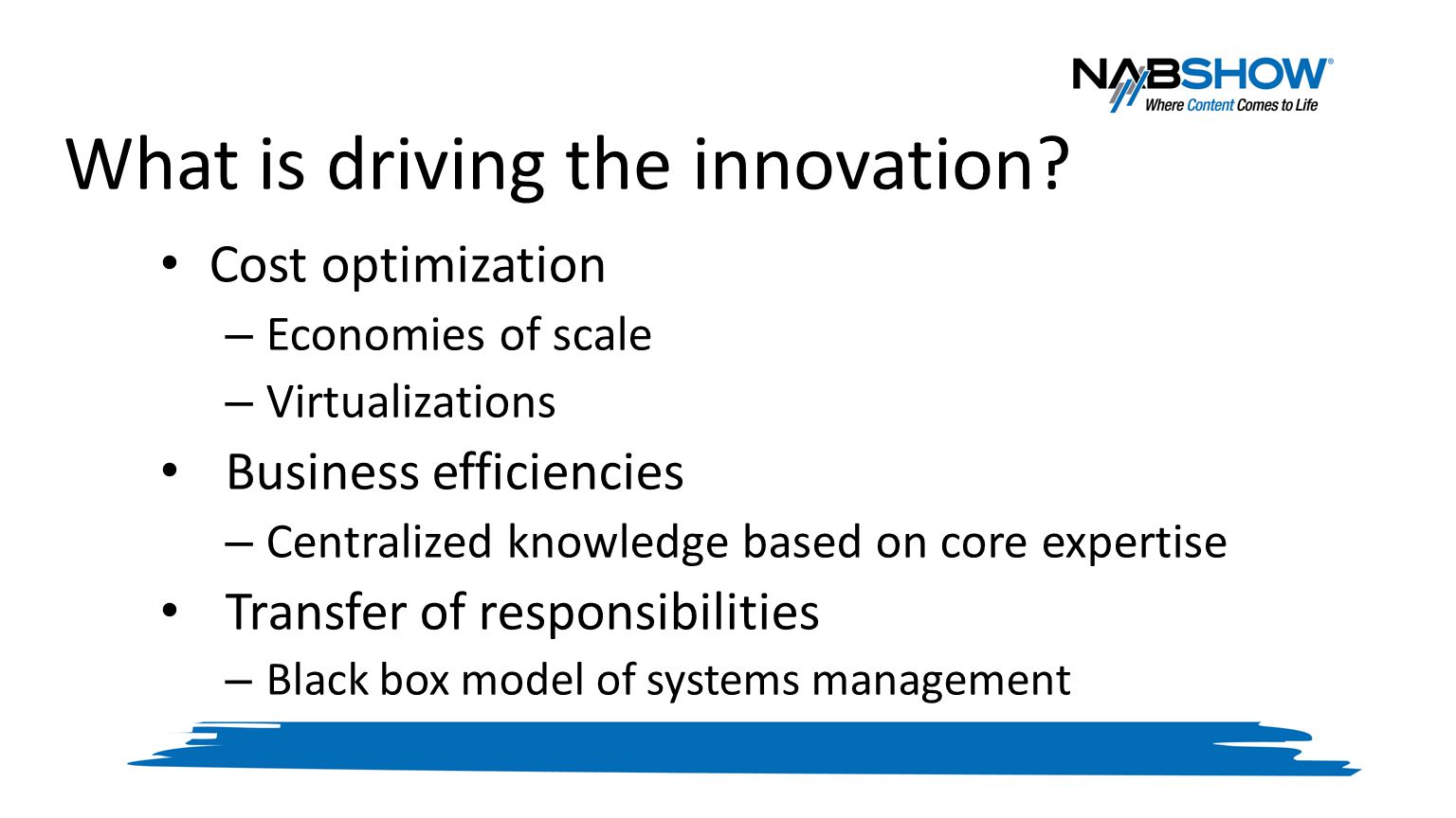 What is driving the innovation.