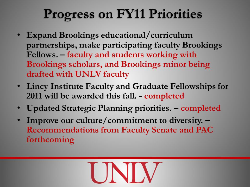 Progress on FY11 Priorities Expand Brookings educational/curriculum partnerships, make participating faculty Brookings Fellows.