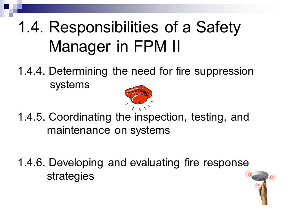 1.4. Responsibilities of a Safety Manager in FPM II