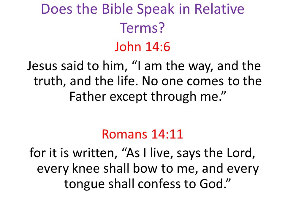 Does the Bible Speak in Relative Terms.