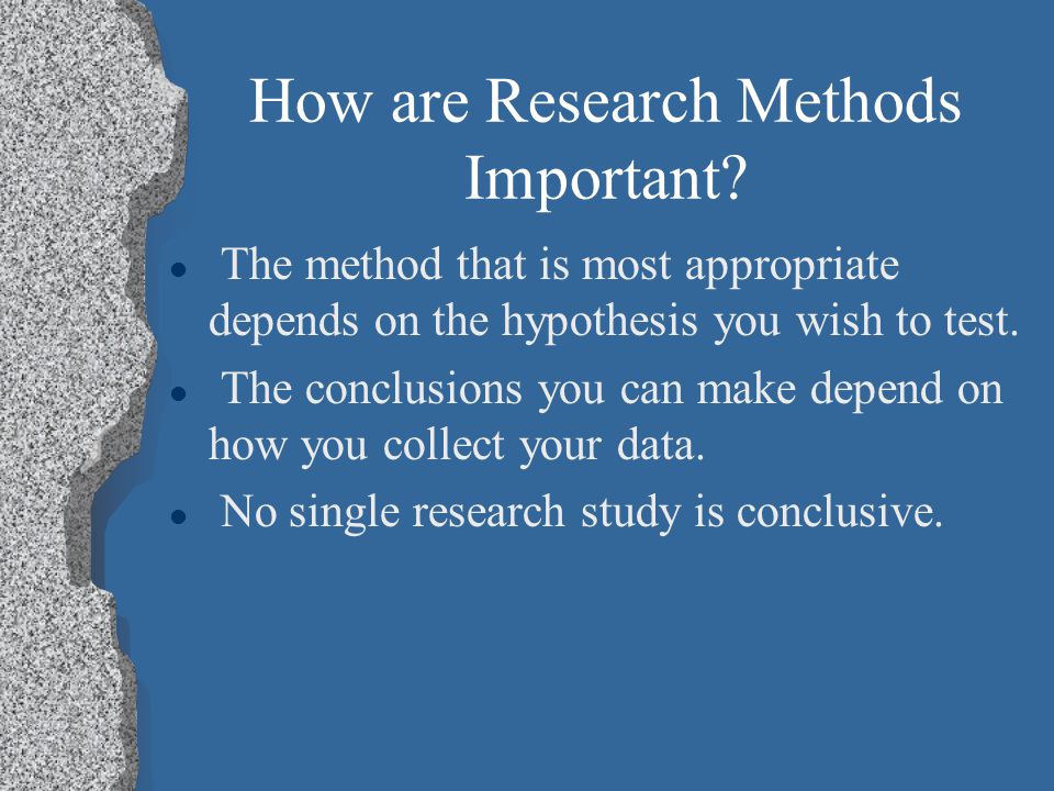 How are Research Methods Important.