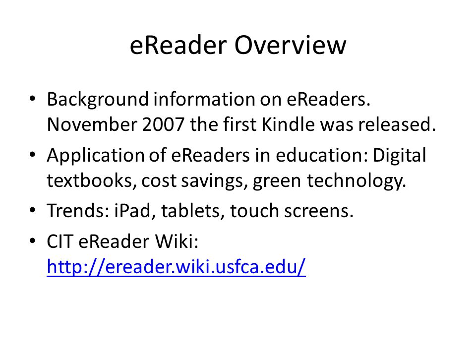 eReader Overview Background information on eReaders.