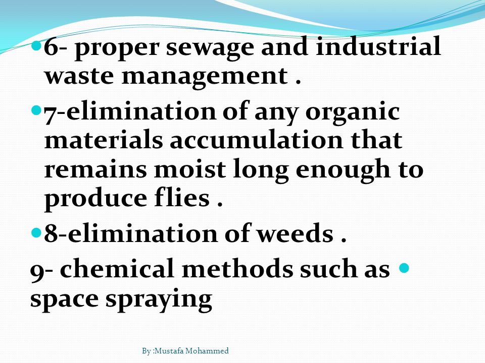 6- proper sewage and industrial waste management.