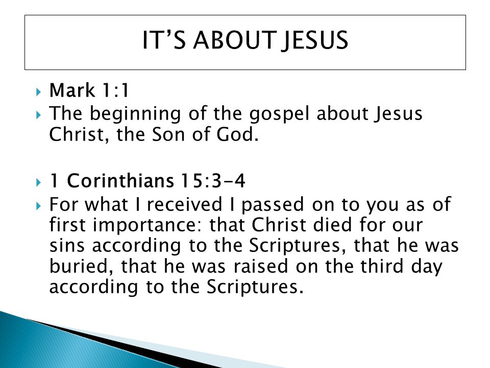  Mark 1:1  The beginning of the gospel about Jesus Christ, the Son of God.