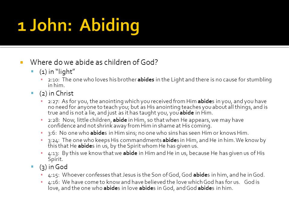  Where do we abide as children of God.