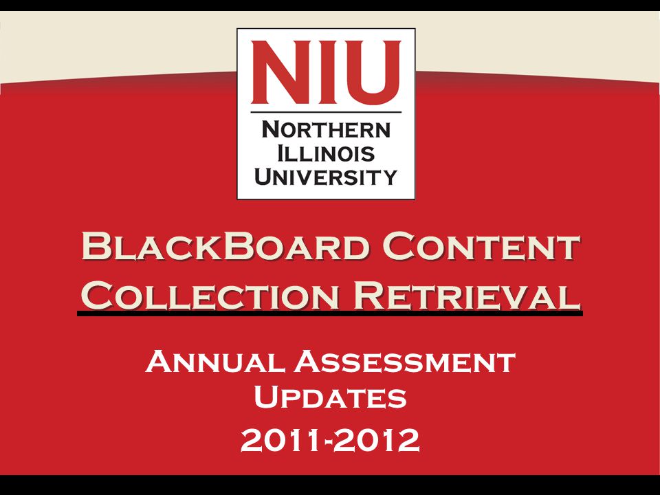 BlackBoard Content Collection Retrieval Annual Assessment Updates
