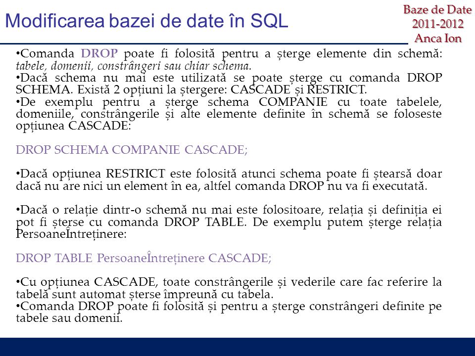 Baze de Date Anca Ion Baze de Date -Limbajul SQL-Introducere- Universitatea  din Craiova, Facultatea de Automatica, Calculatoare si Electronica. - ppt  download