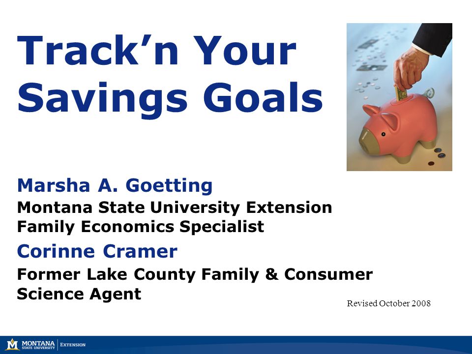 Track’n Your Savings Goals Marsha A.