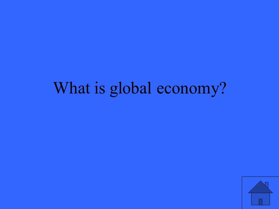 What is global economy