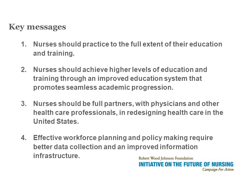 1.Nurses should practice to the full extent of their education and training.