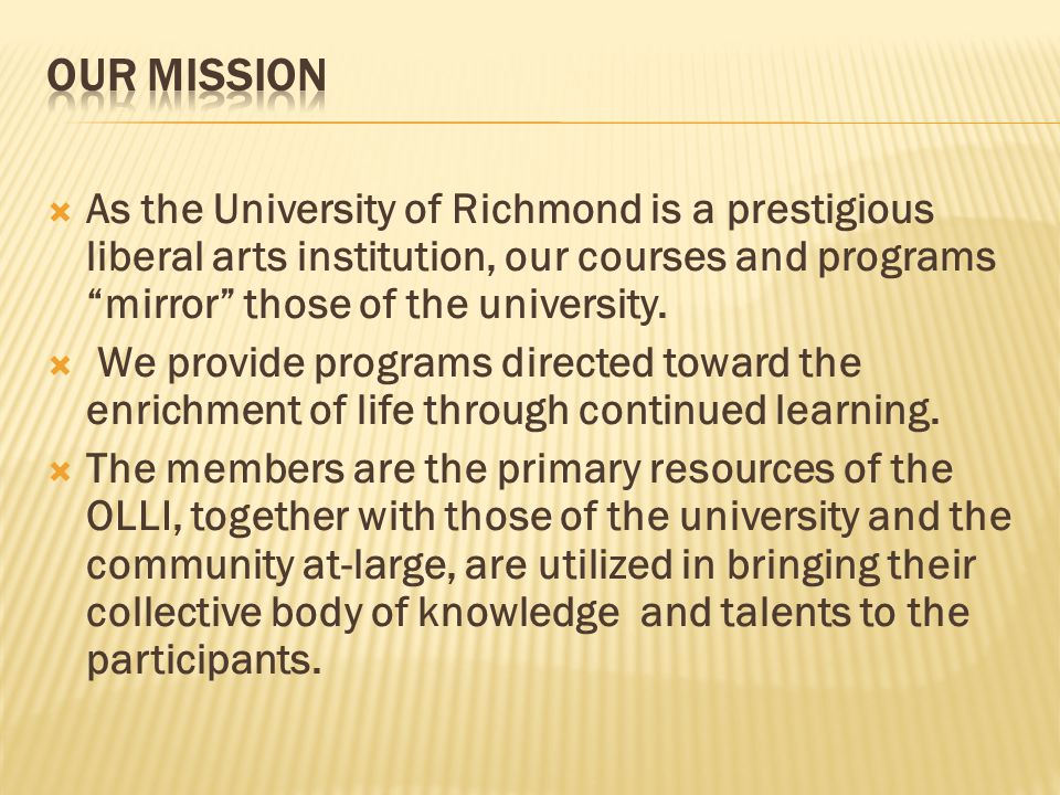  As the University of Richmond is a prestigious liberal arts institution, our courses and programs mirror those of the university.