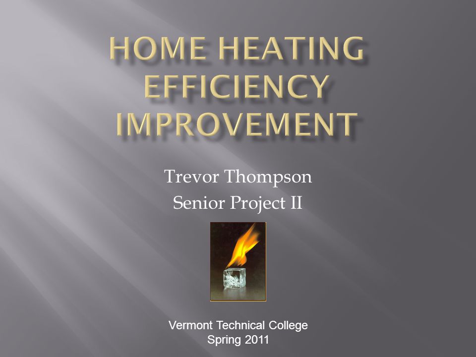 Trevor Thompson Senior Project II Vermont Technical College Spring 2011