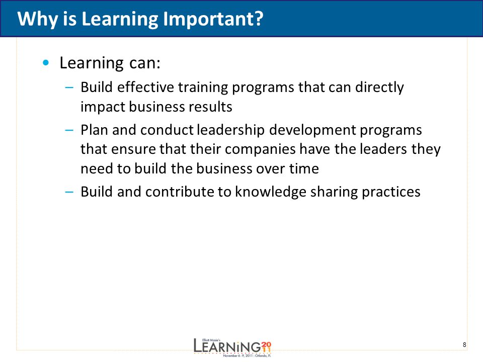 8 Why is Learning Important.