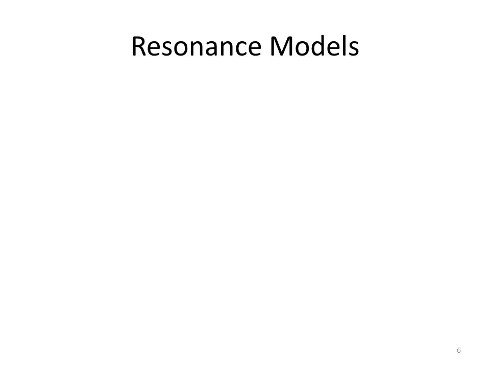 Resonance Models 6