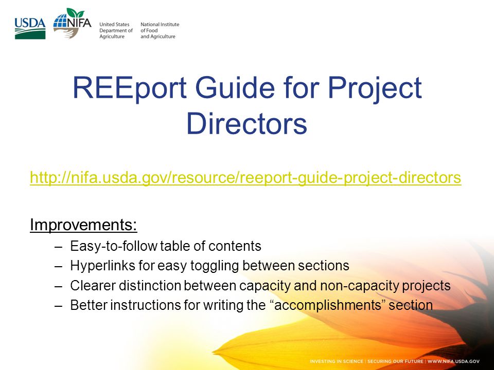 REEport Guide for Project Directors   Improvements: –Easy-to-follow table of contents –Hyperlinks for easy toggling between sections –Clearer distinction between capacity and non-capacity projects –Better instructions for writing the accomplishments section