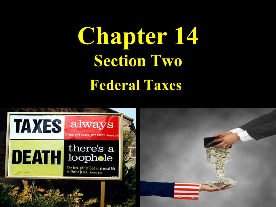 Chapter 14 Section Two Federal Taxes