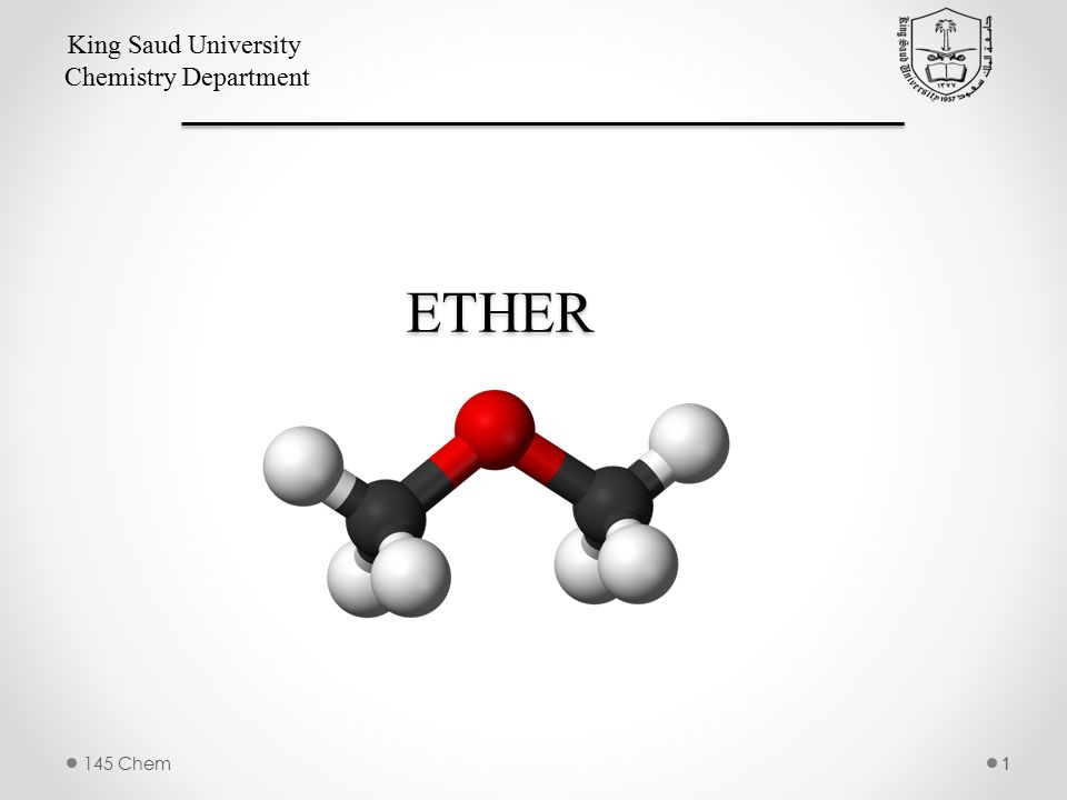 Saud 145 University Department ... King ETHER Chemistry Chem1