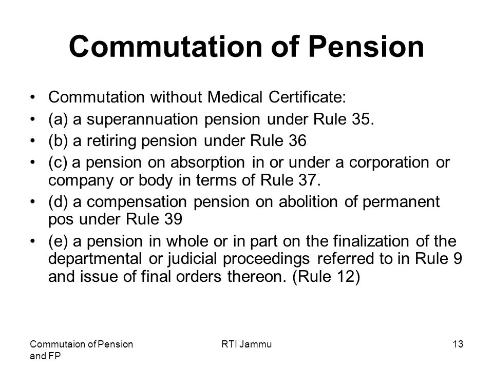 Commutaion of Pension and FP RTI Jammu1 Commutation of Pension and  conditions for payment of Family Pension. - ppt download