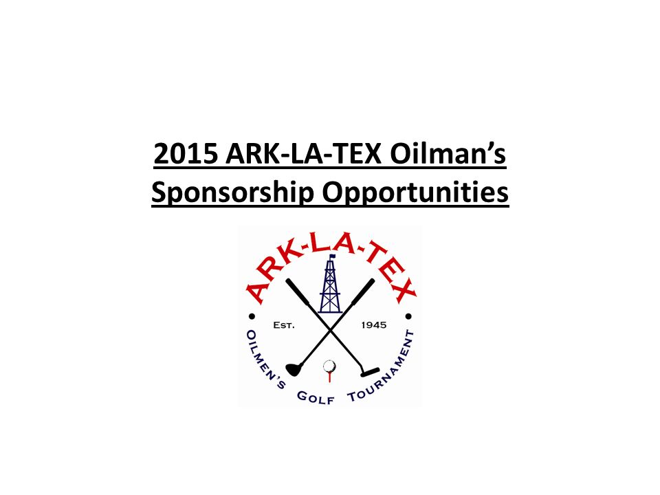 2015 ARK-LA-TEX Oilman’s Sponsorship Opportunities