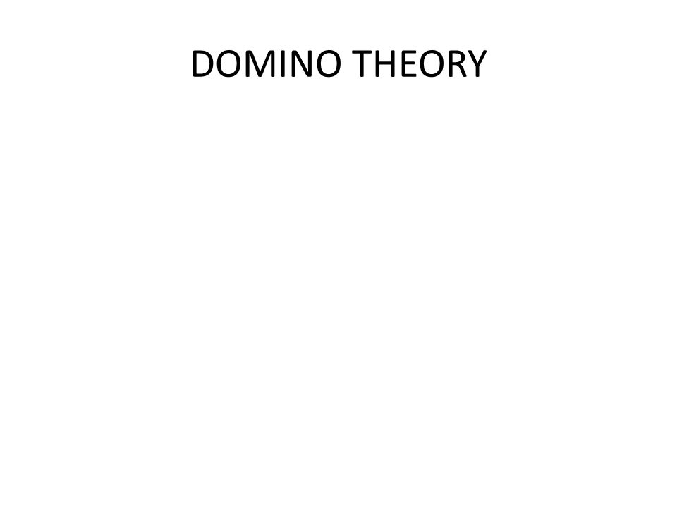 DOMINO THEORY