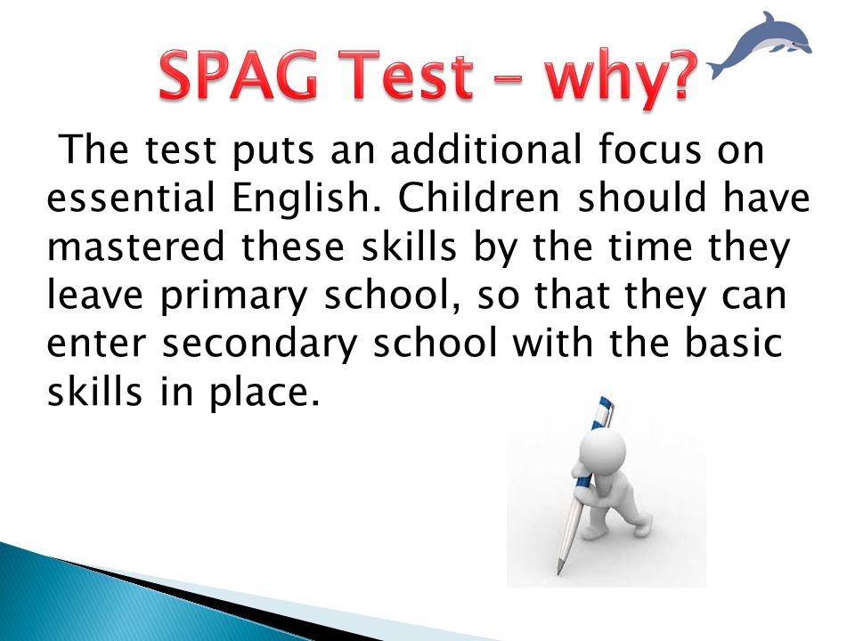 The test puts an additional focus on essential English.
