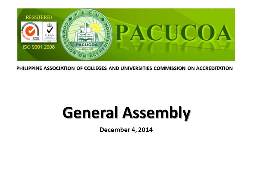 PHILIPPINE ASSOCIATION OF COLLEGES AND UNIVERSITIES COMMISSION ON ACCREDITATION December 4, 2014
