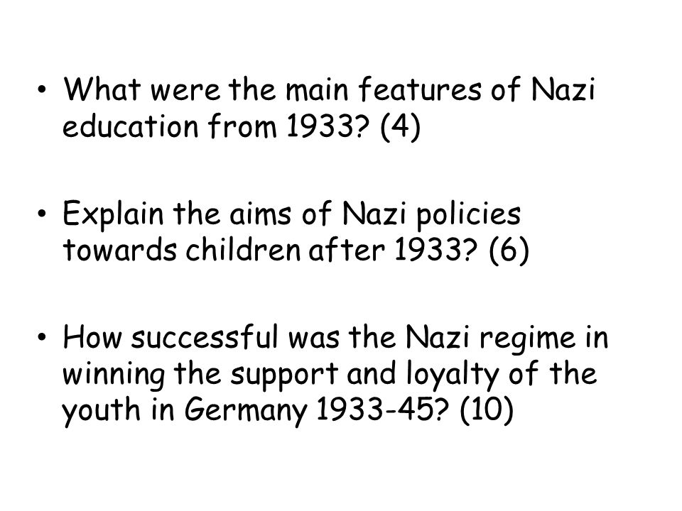 What were the main features of Nazi education from 1933.