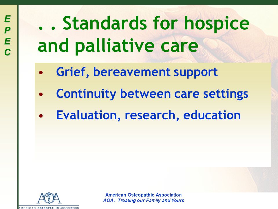 EPECEPECEPECEPEC American Osteopathic Association AOA: Treating our Family and Yours..