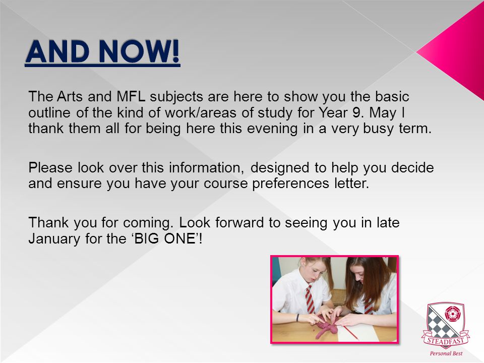 The Arts and MFL subjects are here to show you the basic outline of the kind of work/areas of study for Year 9.