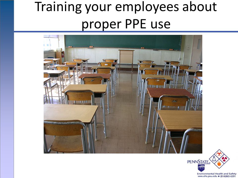Training your employees about proper PPE use
