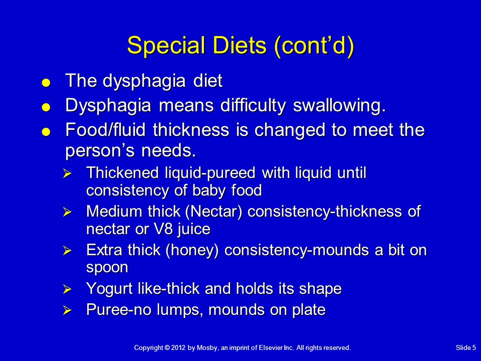  The dysphagia diet  Dysphagia means difficulty swallowing.