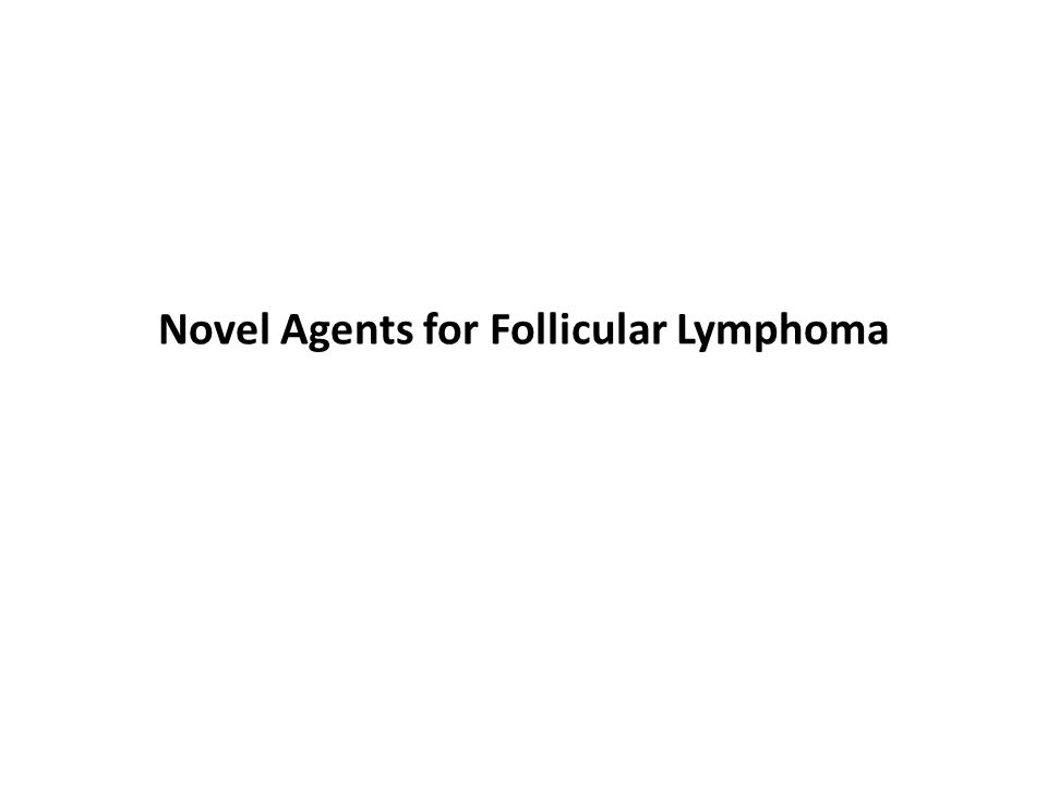 Novel Agents for Follicular Lymphoma
