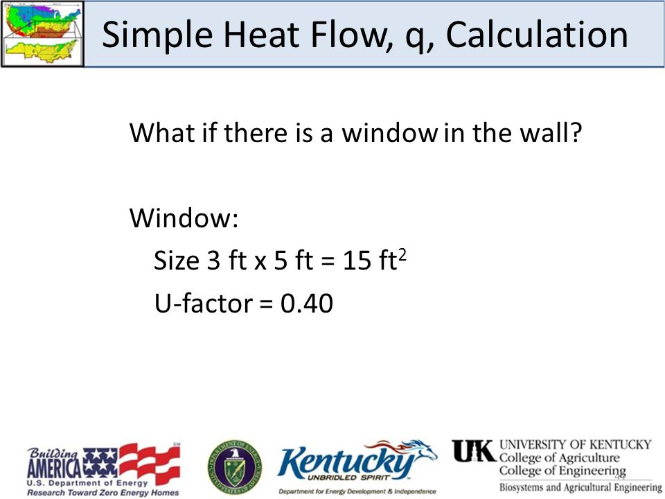 Simple Heat Flow, q, Calculation What if there is a window in the wall.