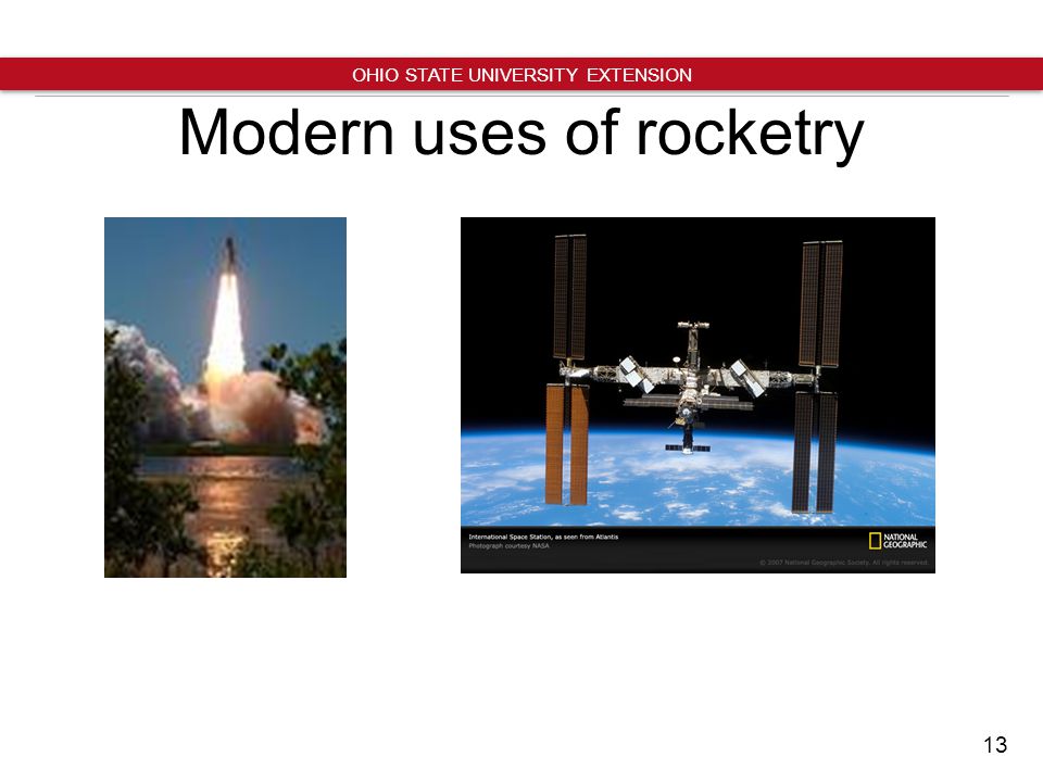 13 OHIO STATE UNIVERSITY EXTENSION Modern uses of rocketry