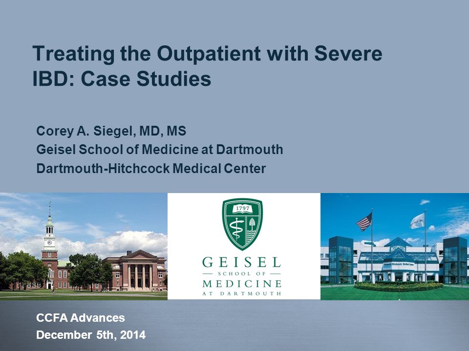 Treating the Outpatient with Severe IBD: Case Studies Corey A.