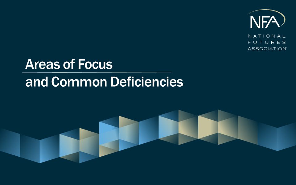 Areas of Focus and Common Deficiencies