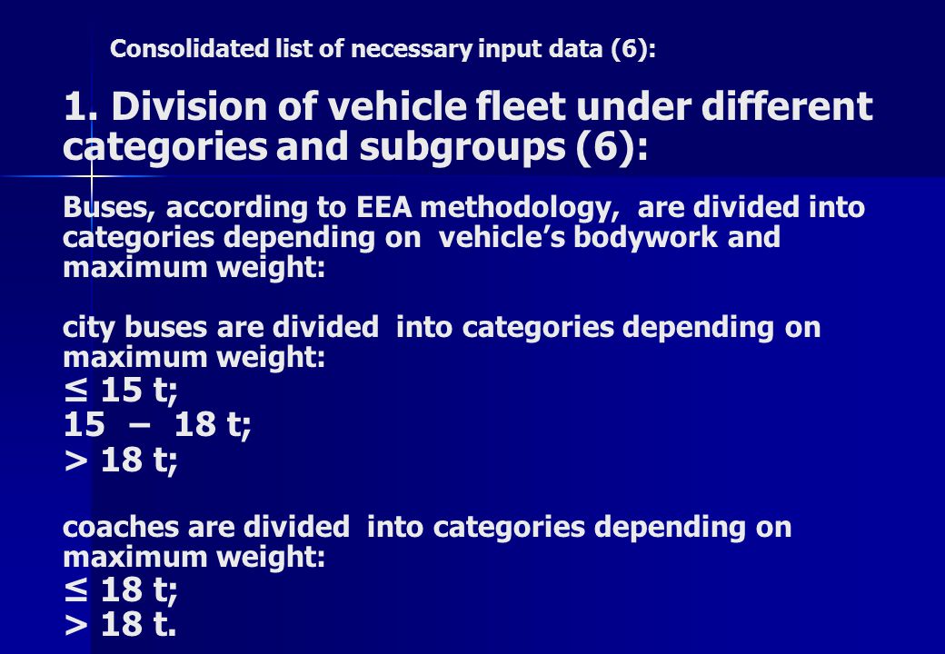 Consolidated list of necessary input data (6): 1.