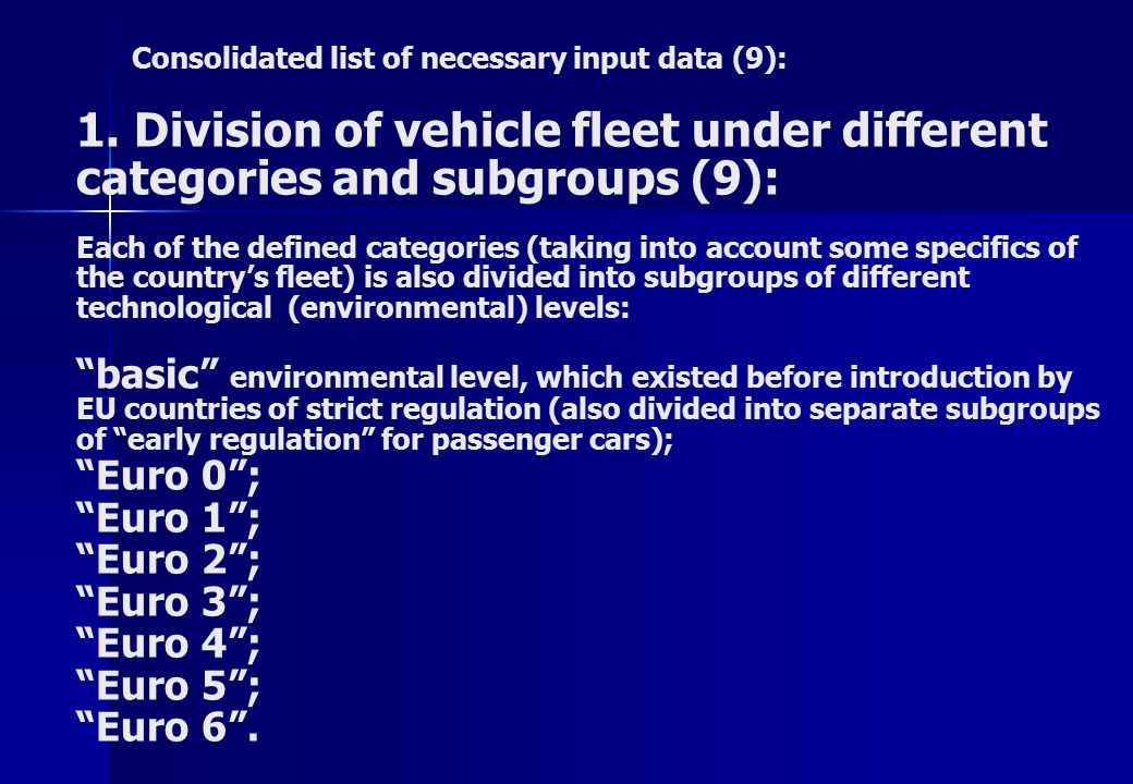 Consolidated list of necessary input data (9): 1.
