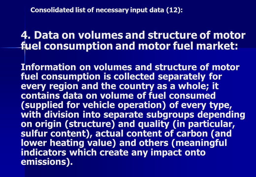 Consolidated list of necessary input data (12): 4.