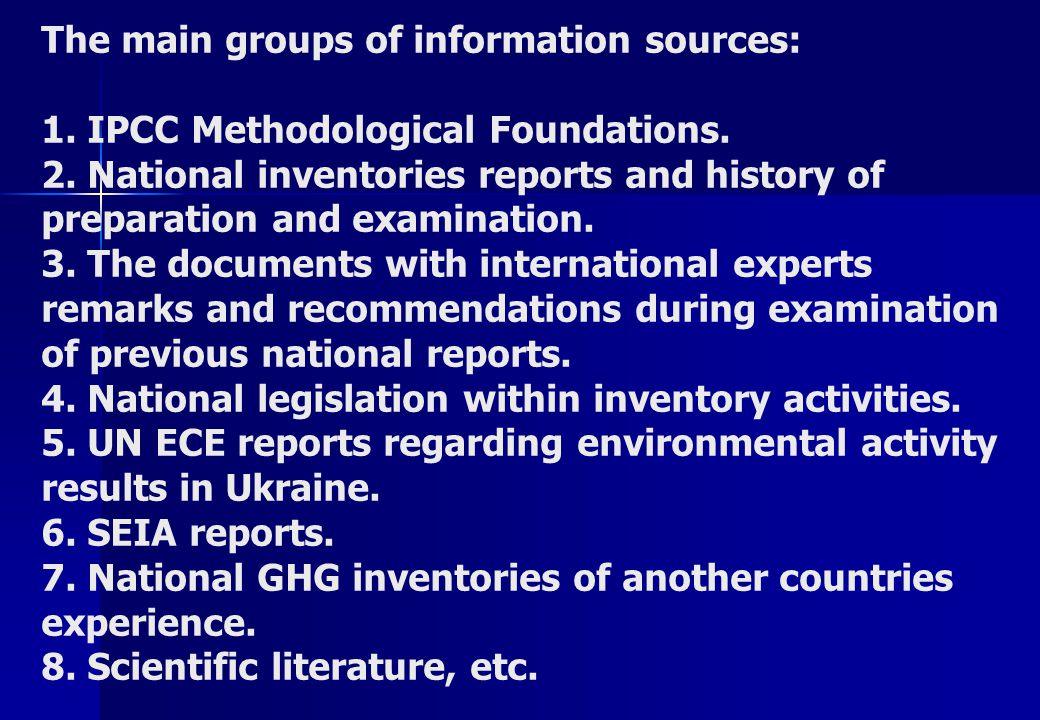 The main groups of information sources: 1. IPCC Methodological Foundations.