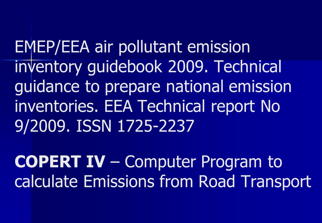 EMEP/EEA air pollutant emission inventory guidebook 2009.