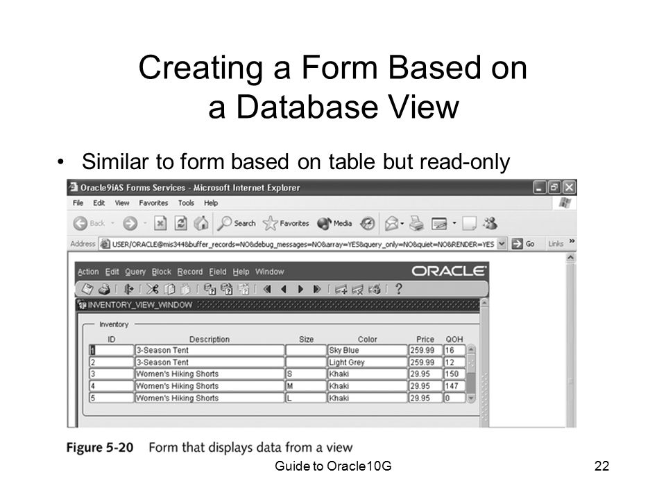 Guide to Oracle10G22 Creating a Form Based on a Database View Similar to form based on table but read-only
